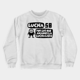 LUCHA58#36 Crewneck Sweatshirt